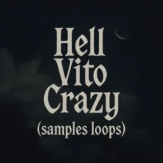 Hell Vito Crazy samples / loops