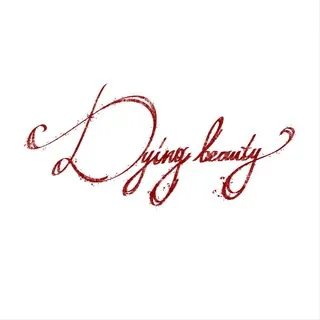 dying beauty