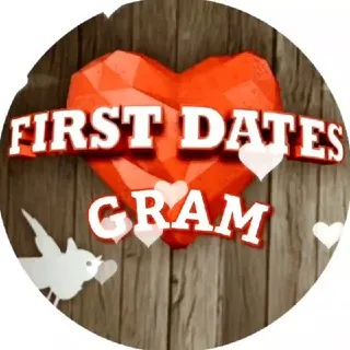 ❤First Dates Gram❤