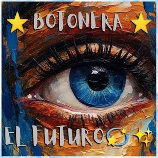 BOTONERA EL FUTURO💟