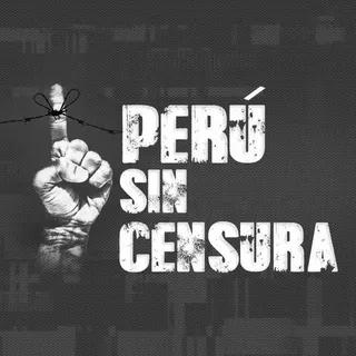 Perú sin Censura COMENTA!💬🗨️