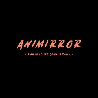 AniMirror | Part 2