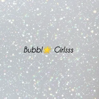 🫧💙 Bubble Girls 💙🫧