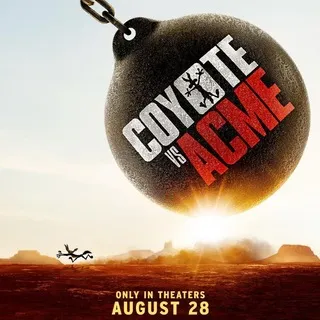 🐺 Coyote vs. Acme (Agosto)
