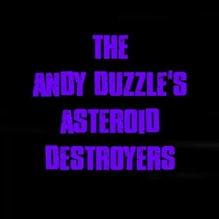 Andy Duzzle's Asteroid Destroyers