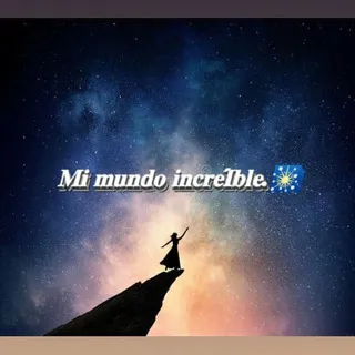 𝑴𝒊 𝒎𝒖𝒏𝒅𝒐 𝒊𝒏𝒄𝒓𝒆𝑰́𝒃𝒍𝒆.🌌