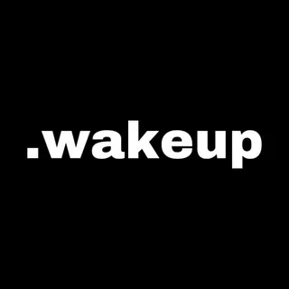 wakeup!