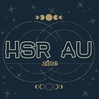 HSR: AU zine