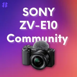 Sony ZVE10 | Users Club ™️