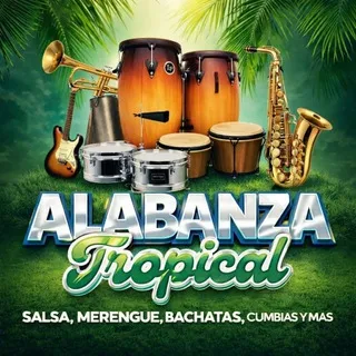 🎺 ALABANZA TROPICAL 🪘