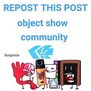 Repost this if ; object show com