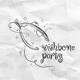 wishbone party 🌘