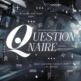 Questionnaire 𝐏𝐑𝐎𝐗𝐈𝐌𝐀