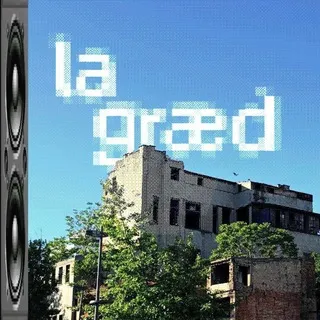 la græd