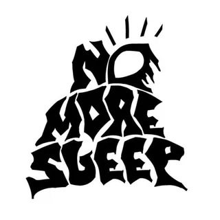 No More Sleep