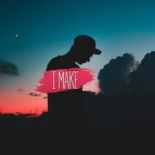 I make