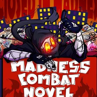 CLOSED IN MADNESS - Madness Combat Novel [18+]