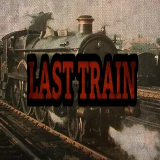 Last Train | INFO |
