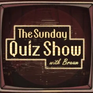 ☻ THE SUNDAY QUIZ SHOW with Braun 𐂂